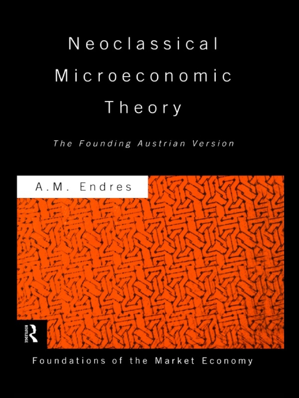Neoclassical Microeconomic Theory The Founding Austrian Vision 1st Edition â€“ PDF/EPUB Version Downloadable