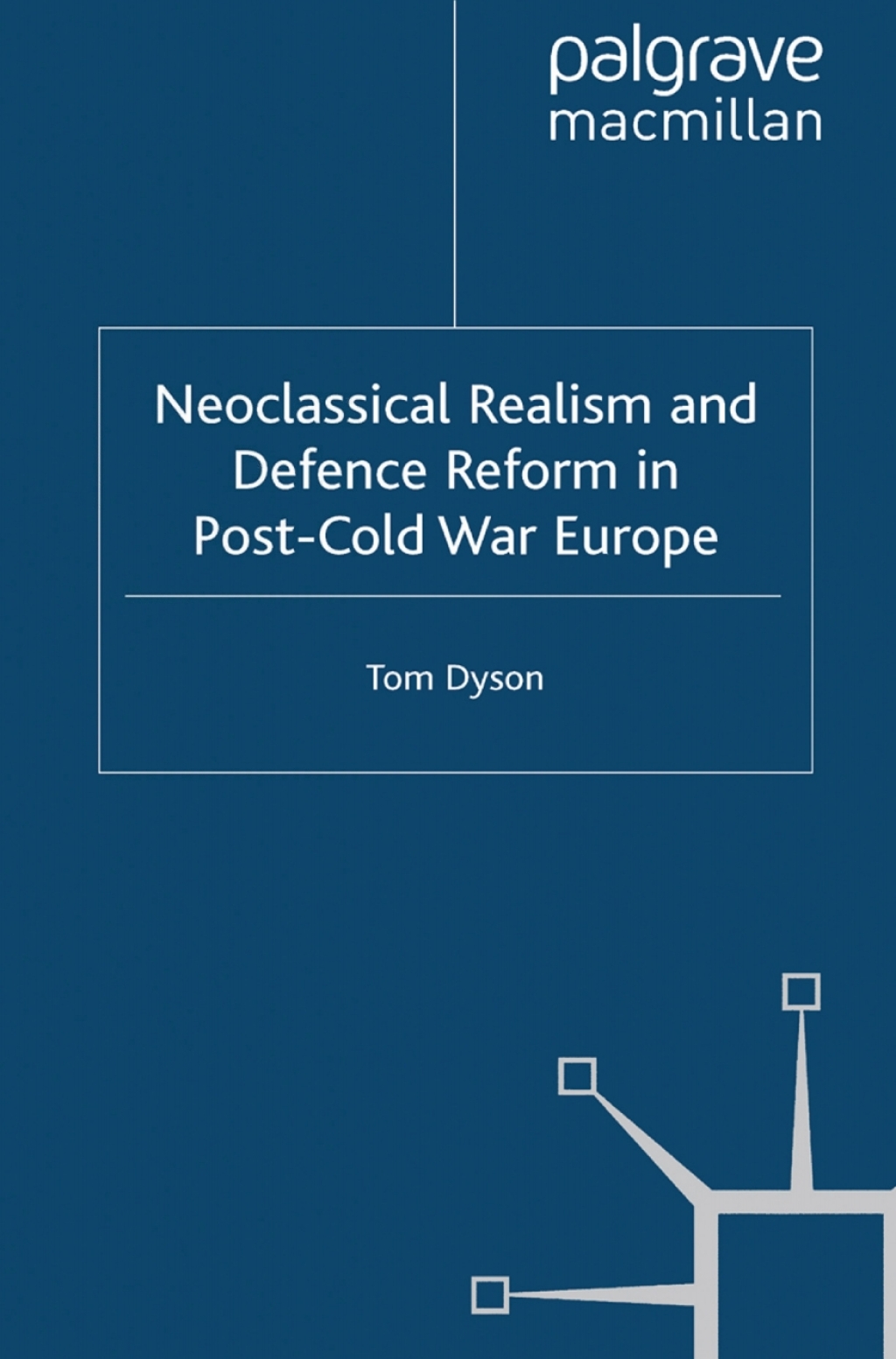 Neoclassical Realism and Defence Reform in Post-Cold War Europe  â€“ PDF/EPUB Version Downloadable