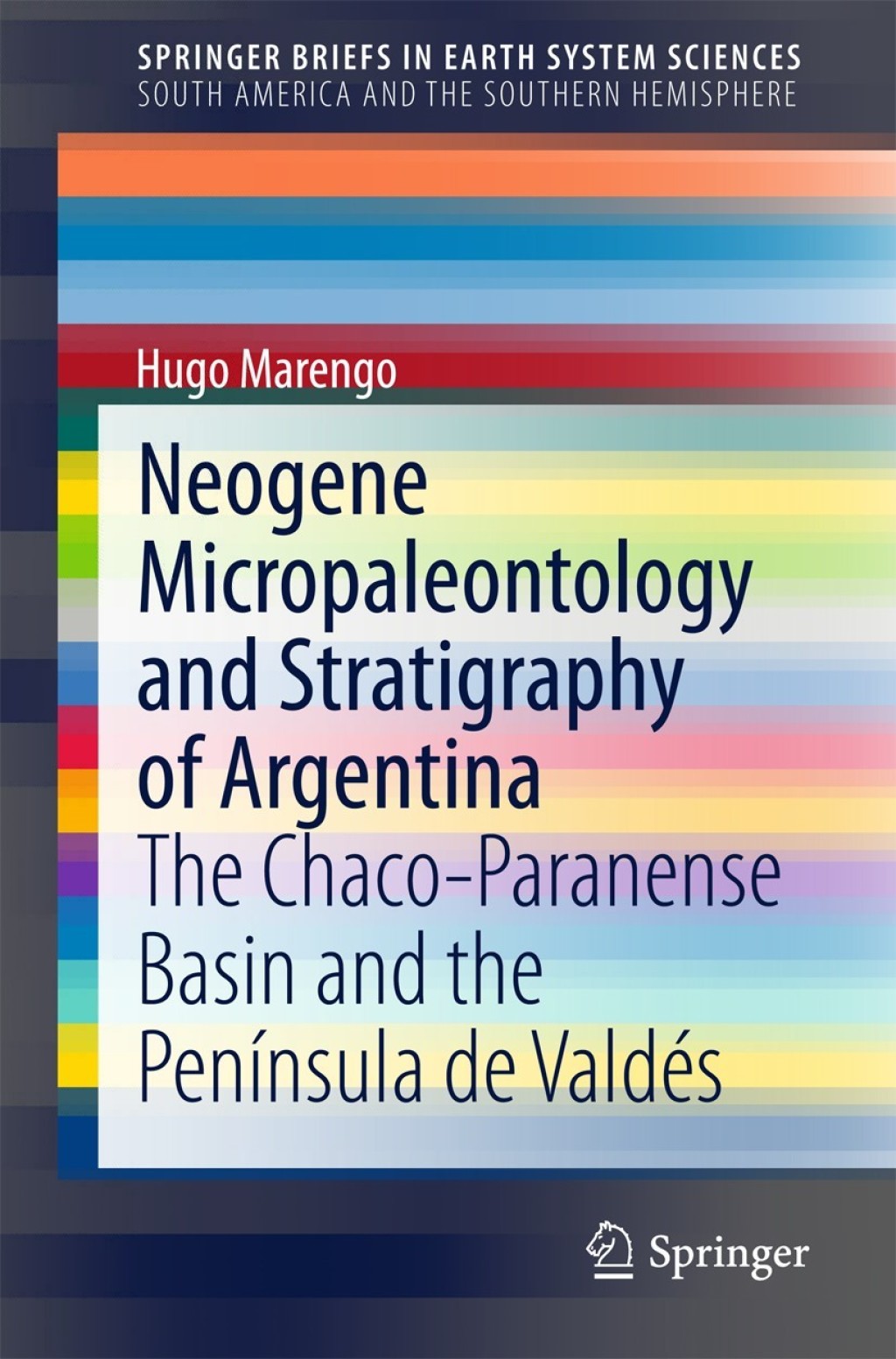 Neogene Micropaleontology and Stratigraphy of Argentina The Chaco-Paranense Basin and the PenÃ­nsula de ValdÃ©s  â€“ PDF/EPUB Version Downloadable