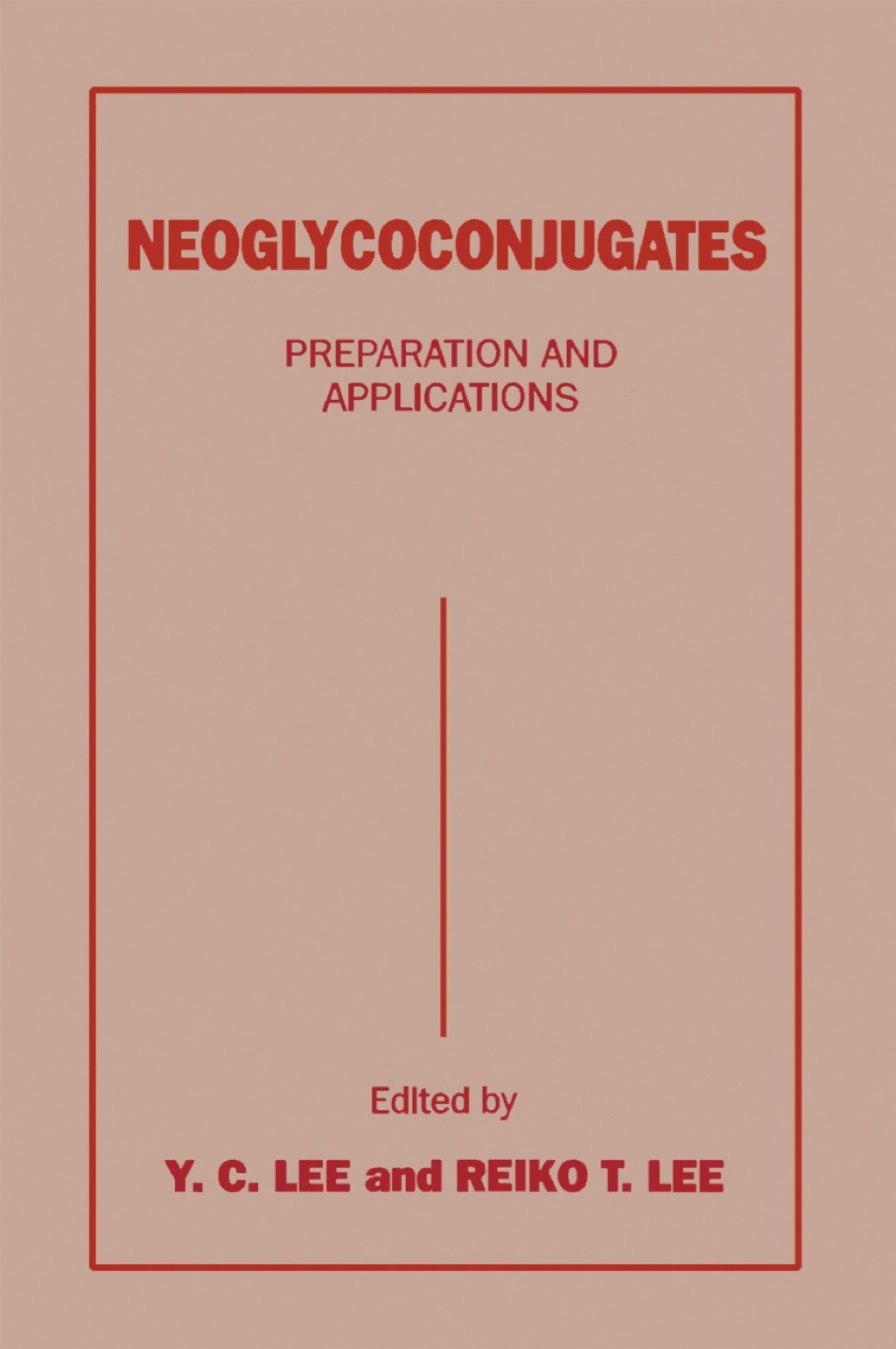 Neoglycoconjugates: Preparation and Applications  â€“ PDF/EPUB Version Downloadable