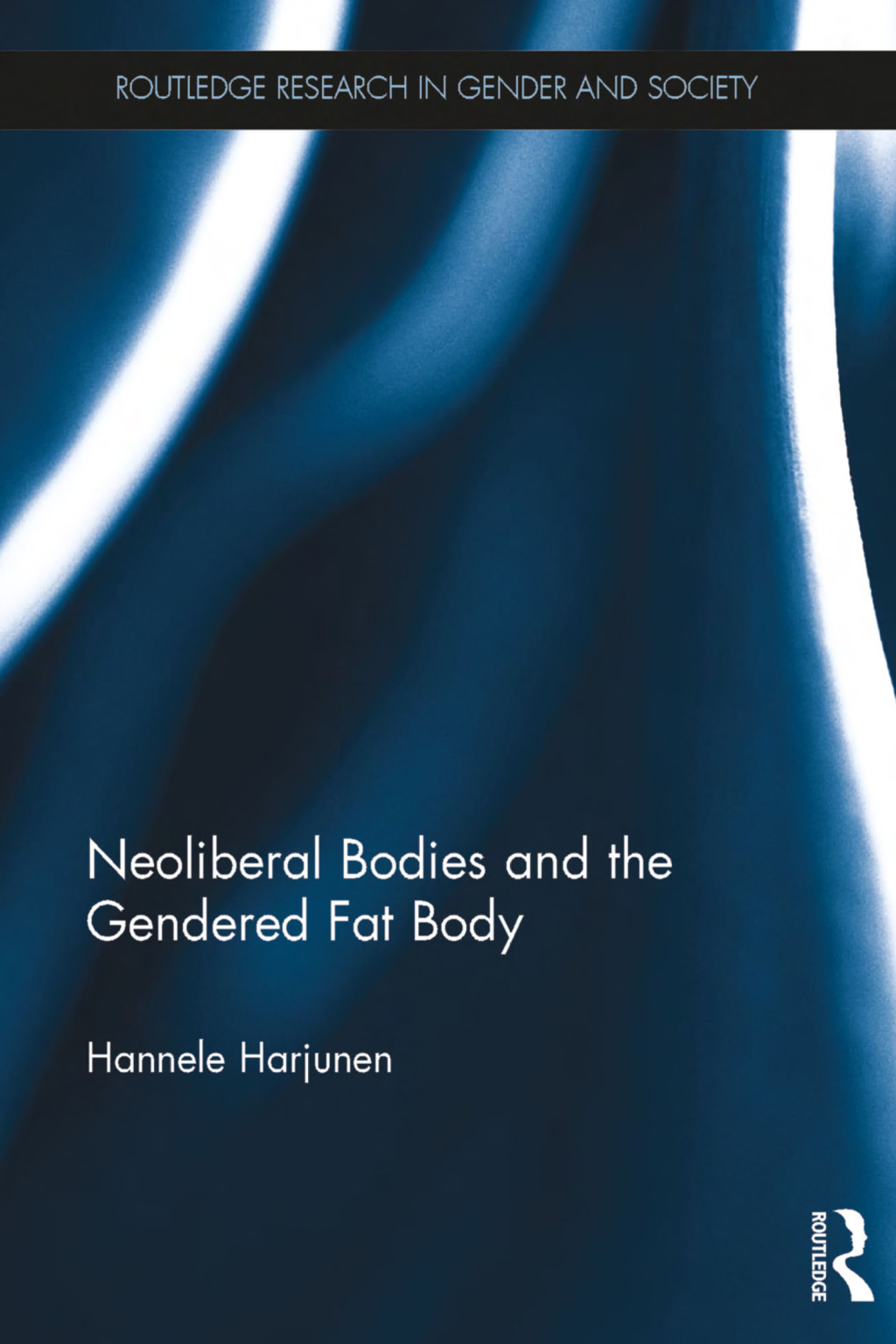 Neoliberal Bodies and the Gendered Fat Body The Fat Body in Focus 1st Edition â€“ PDF/EPUB Version Downloadable