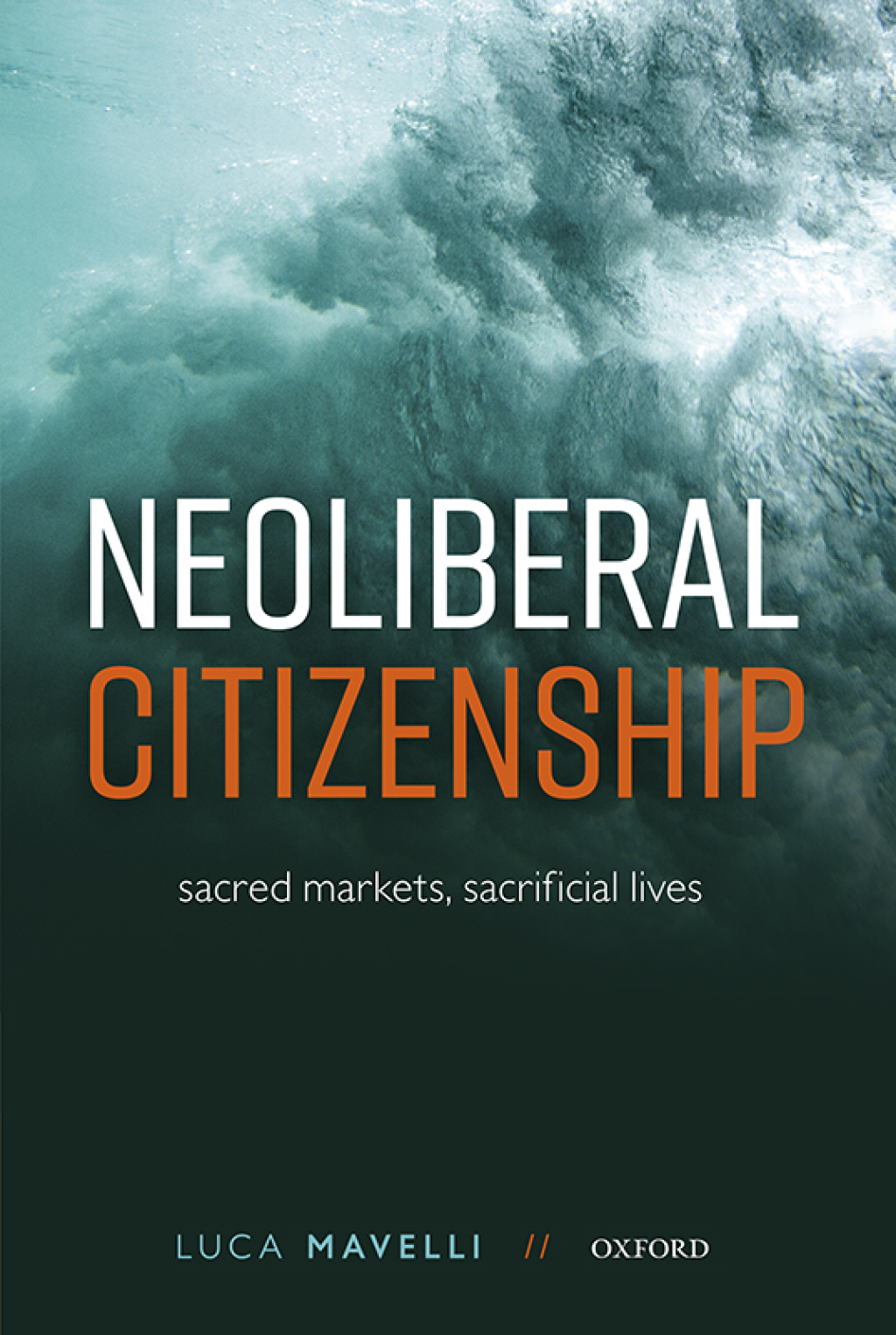 Neoliberal Citizenship Sacred Markets, Sacrificial Lives  â€“ PDF/EPUB Version Downloadable
