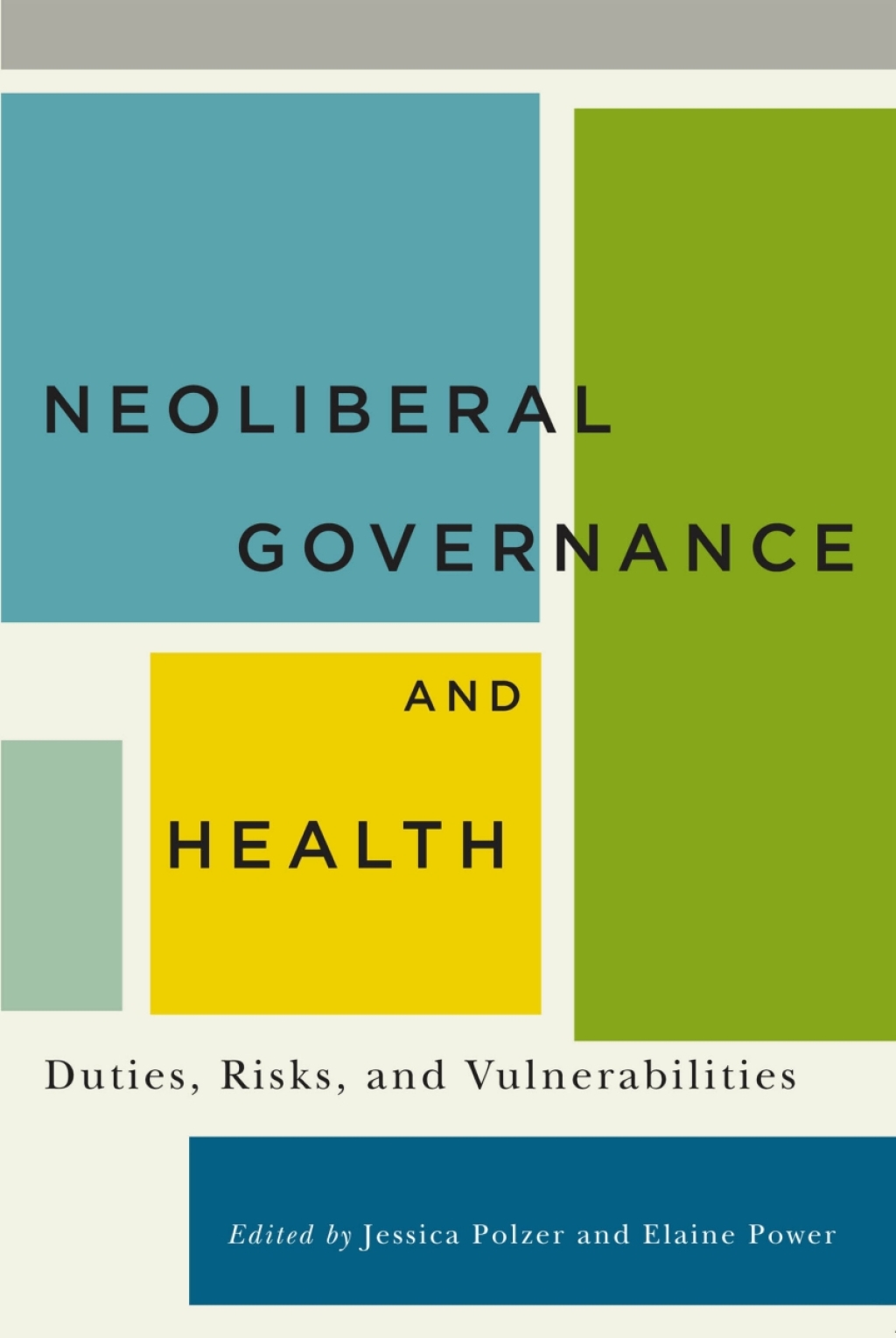 Neoliberal Governance and Health Duties, Risks, and Vulnerabilities  â€“ PDF/EPUB Version Downloadable