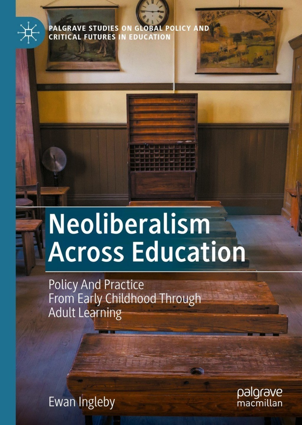 Neoliberalism Across Education Policy And Practice From Early Childhood Through Adult Learning  â€“ PDF/EPUB Version Downloadable