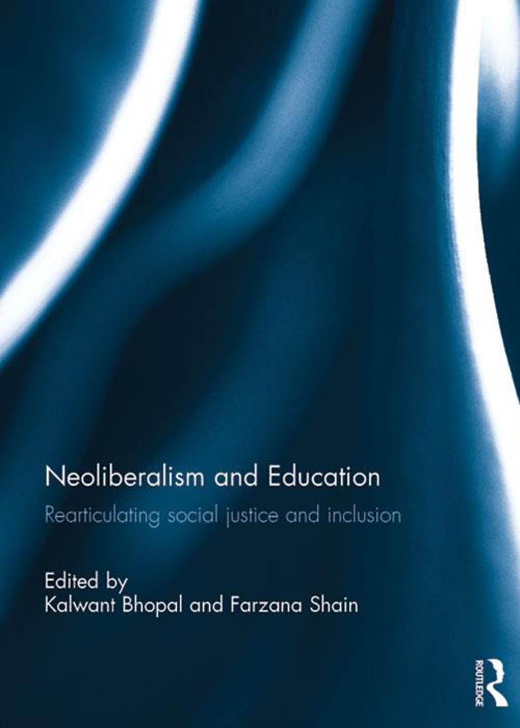 Neoliberalism and Education Rearticulating Social Justice and Inclusion 1st Edition â€“ PDF/EPUB Version Downloadable