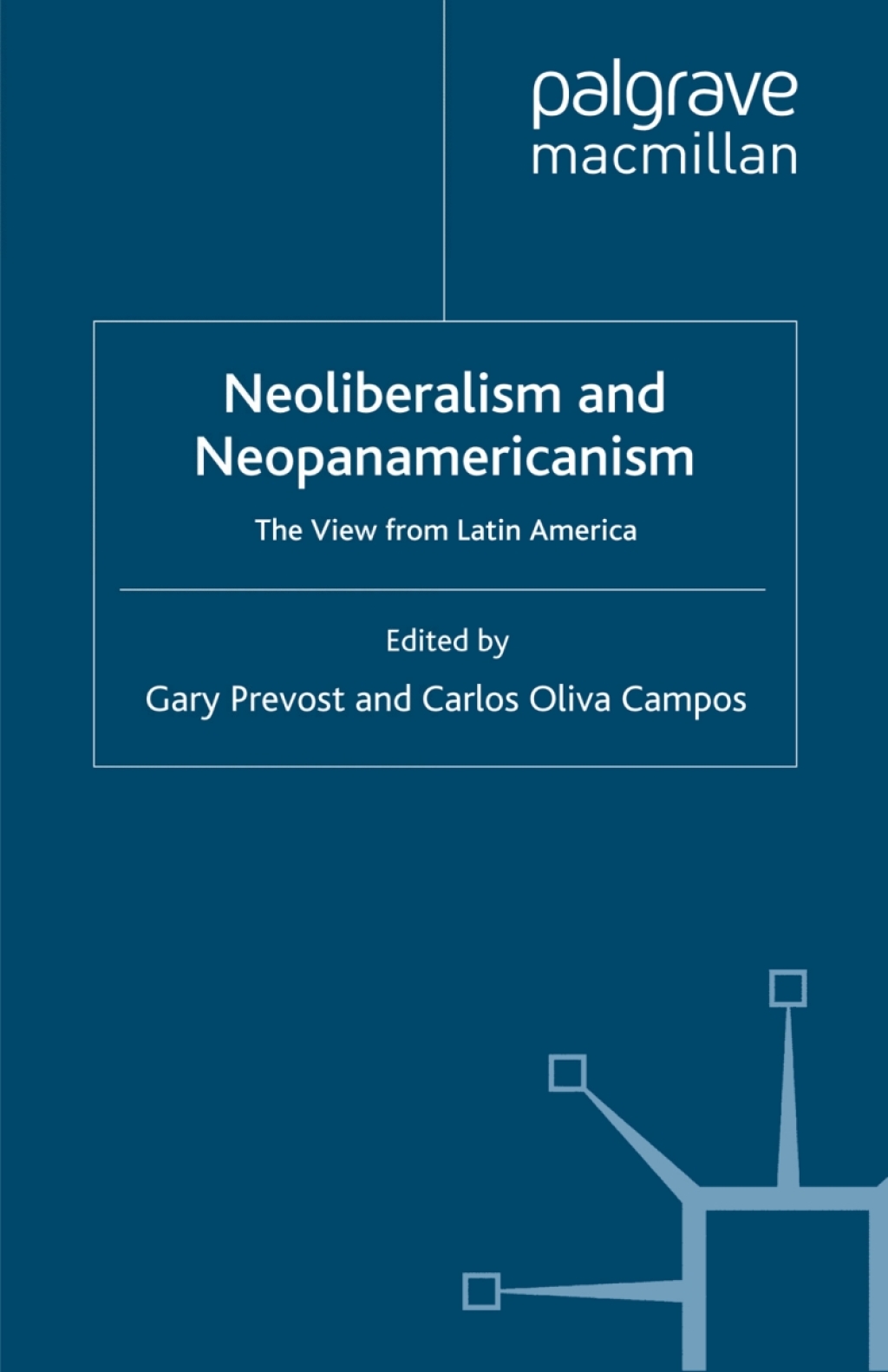 Neoliberalism and Neopanamericanism The View from Latin America 1st Edition â€“ PDF/EPUB Version Downloadable