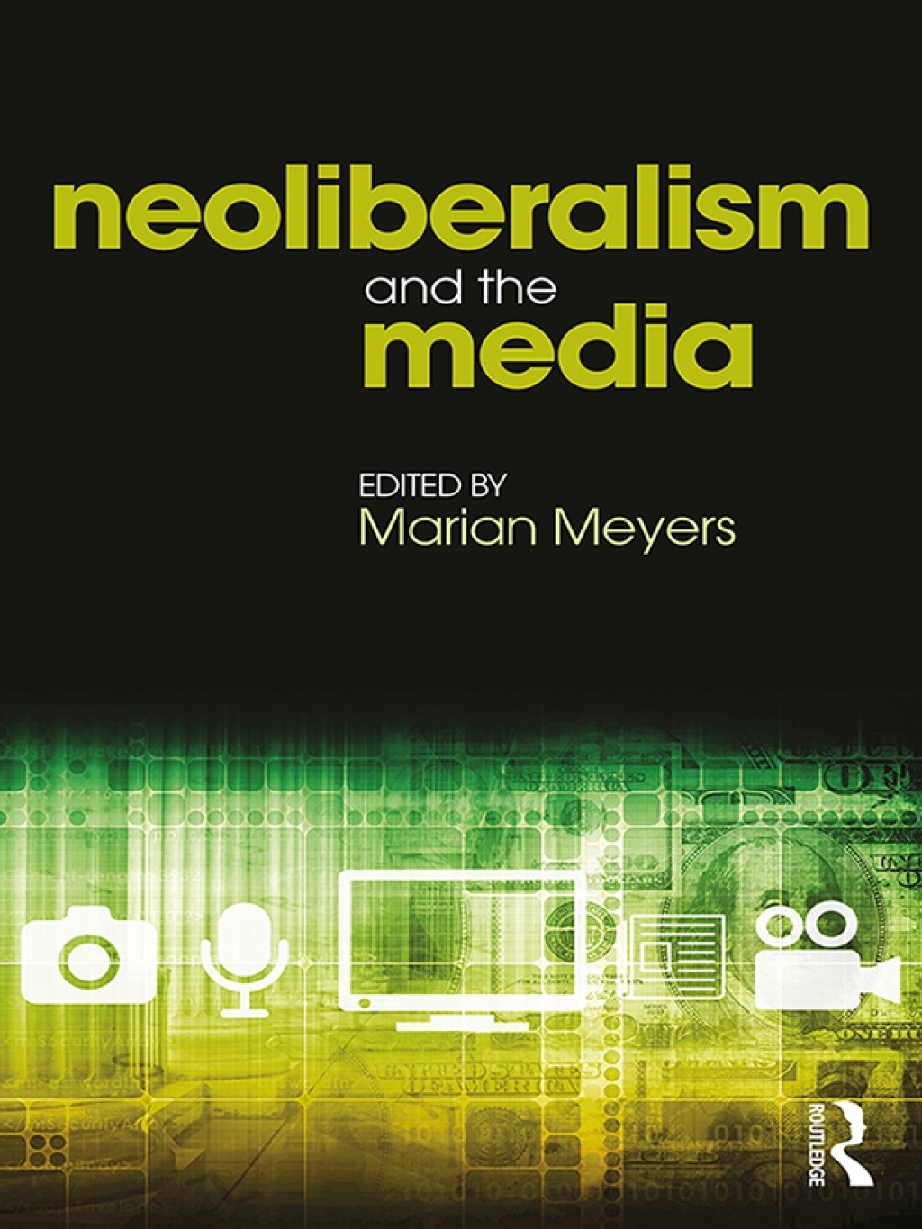 Neoliberalism and the Media 1st Edition â€“ PDF/EPUB Version Downloadable