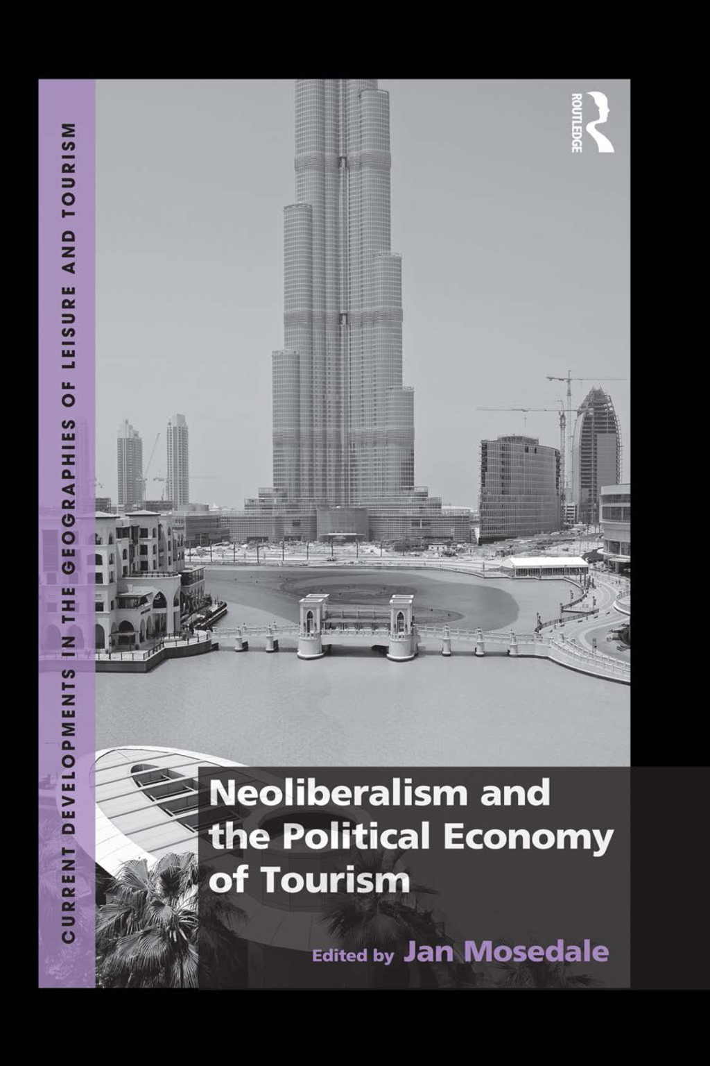 Neoliberalism and the Political Economy of Tourism 1st Edition â€“ PDF/EPUB Version Downloadable