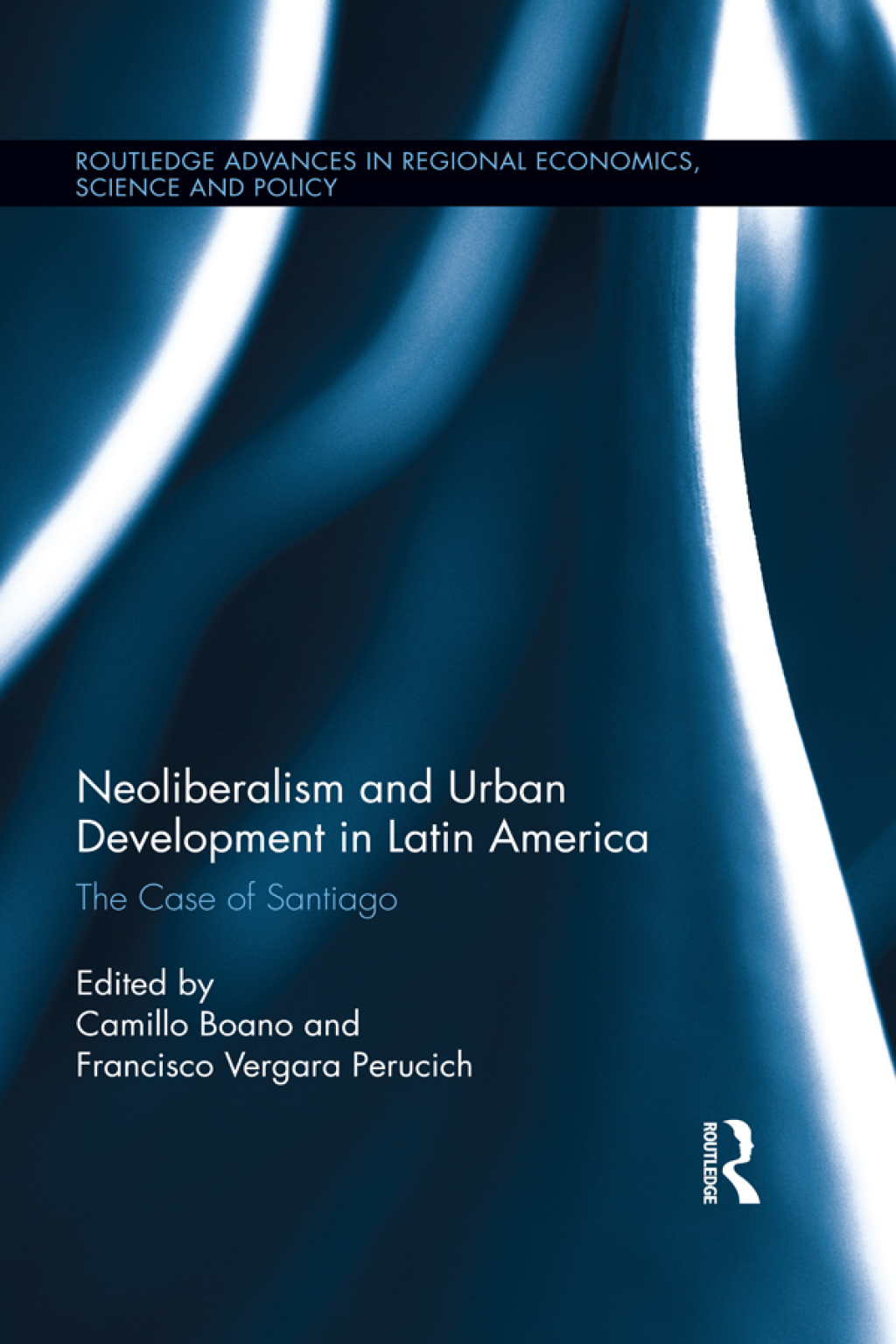 Neoliberalism and Urban Development in Latin America The Case of Santiago 1st Edition â€“ PDF/EPUB Version Downloadable