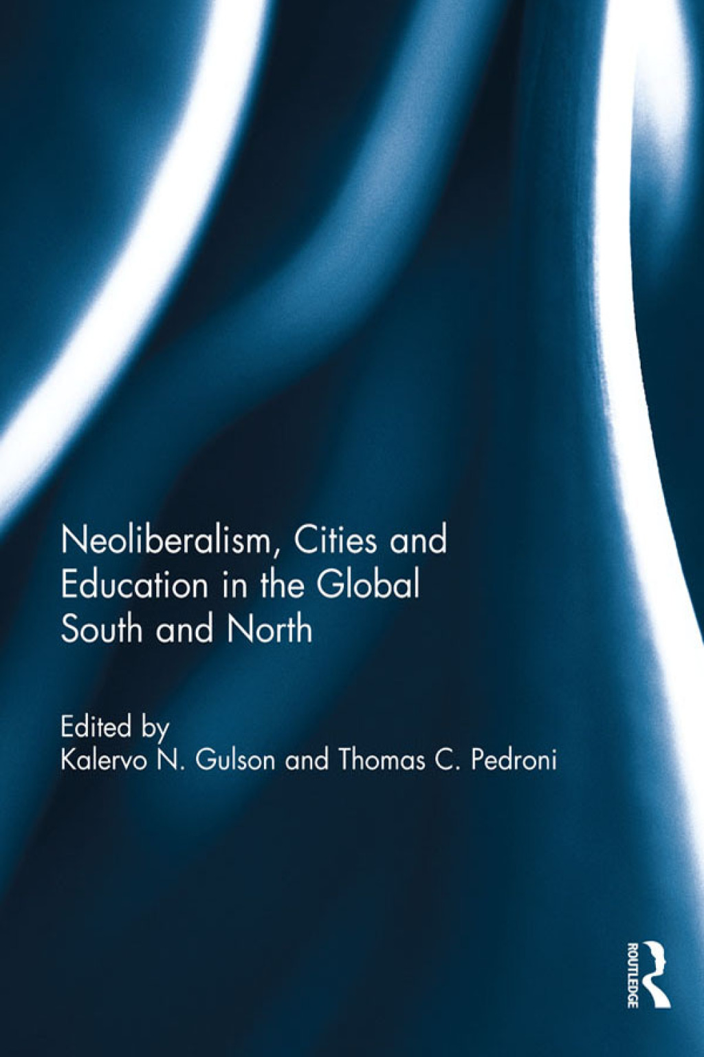 Neoliberalism, Cities and Education in the Global South and North 1st Edition â€“ PDF/EPUB Version Downloadable
