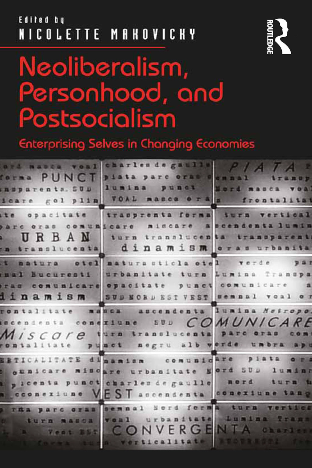 Neoliberalism, Personhood, and Postsocialism Enterprising Selves in Changing Economies 1st Edition â€“ PDF/EPUB Version Downloadable