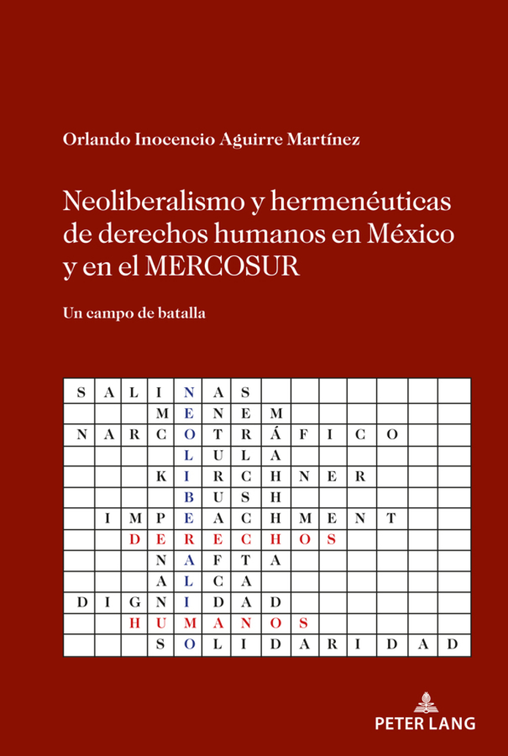 Neoliberalismo y hermenÃ©uticas de derechos humanos en MÃ©xico y en el MERCOSUR Un campo de batalla 1st Edition â€“ PDF/EPUB Version Downloadable