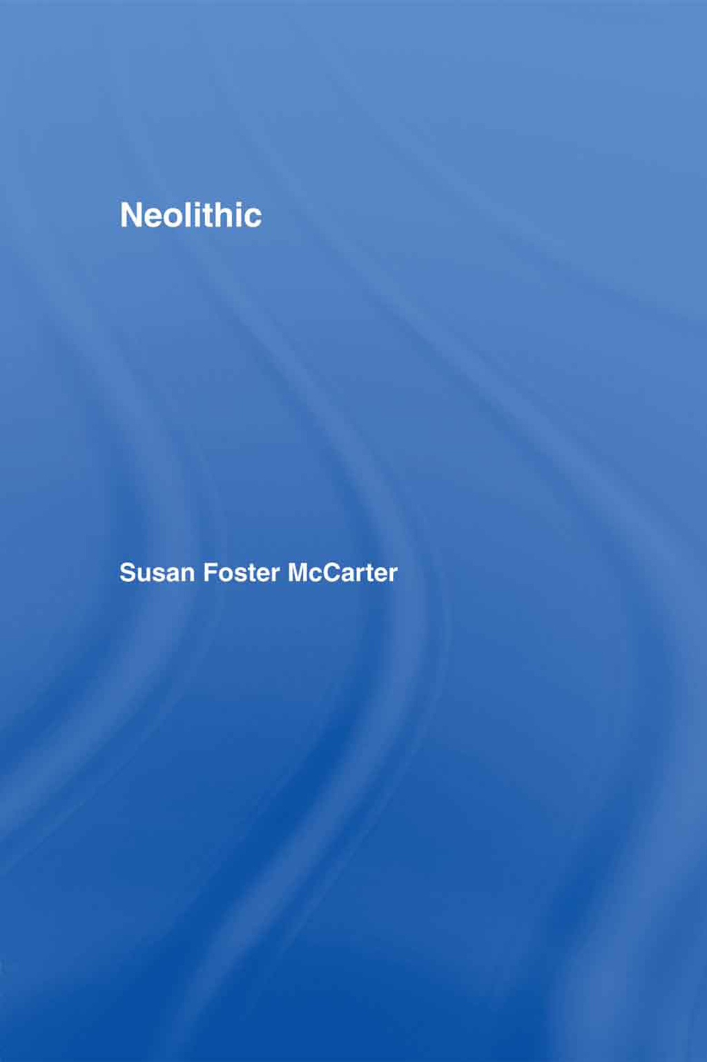 Neolithic 1st Edition â€“ PDF/EPUB Version Downloadable
