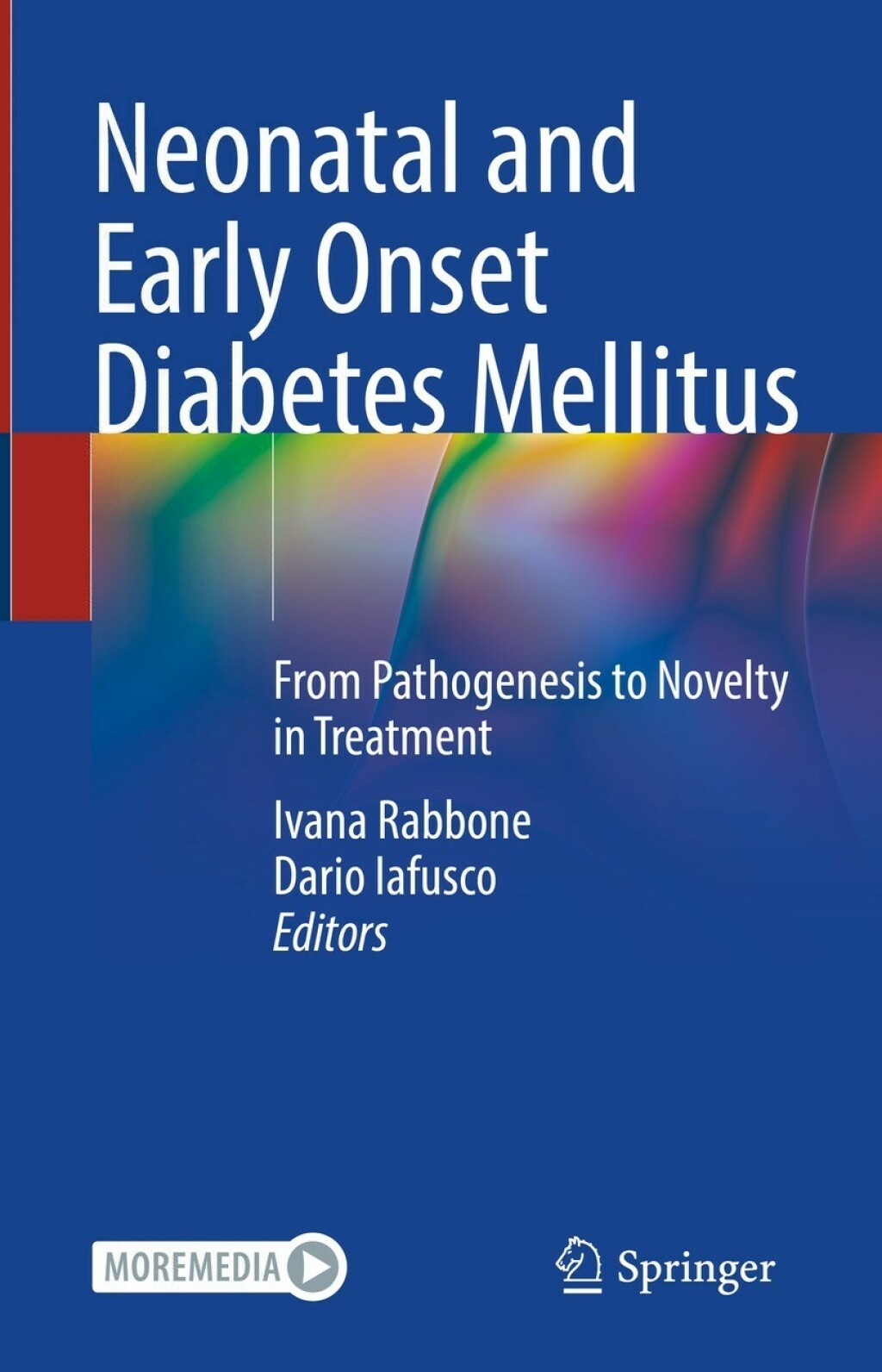 Neonatal and Early Onset Diabetes Mellitus From Pathogenesis to Novelty in Treatment  â€“ PDF/EPUB Version Downloadable