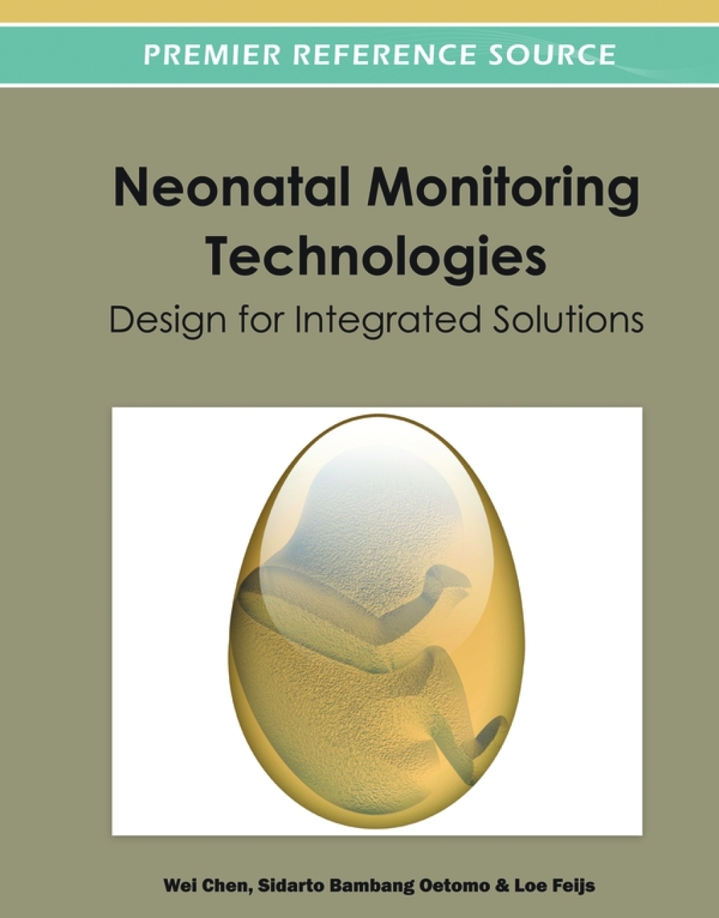 Neonatal Monitoring Technologies: Design for Integrated Solutions  â€“ PDF/EPUB Version Downloadable