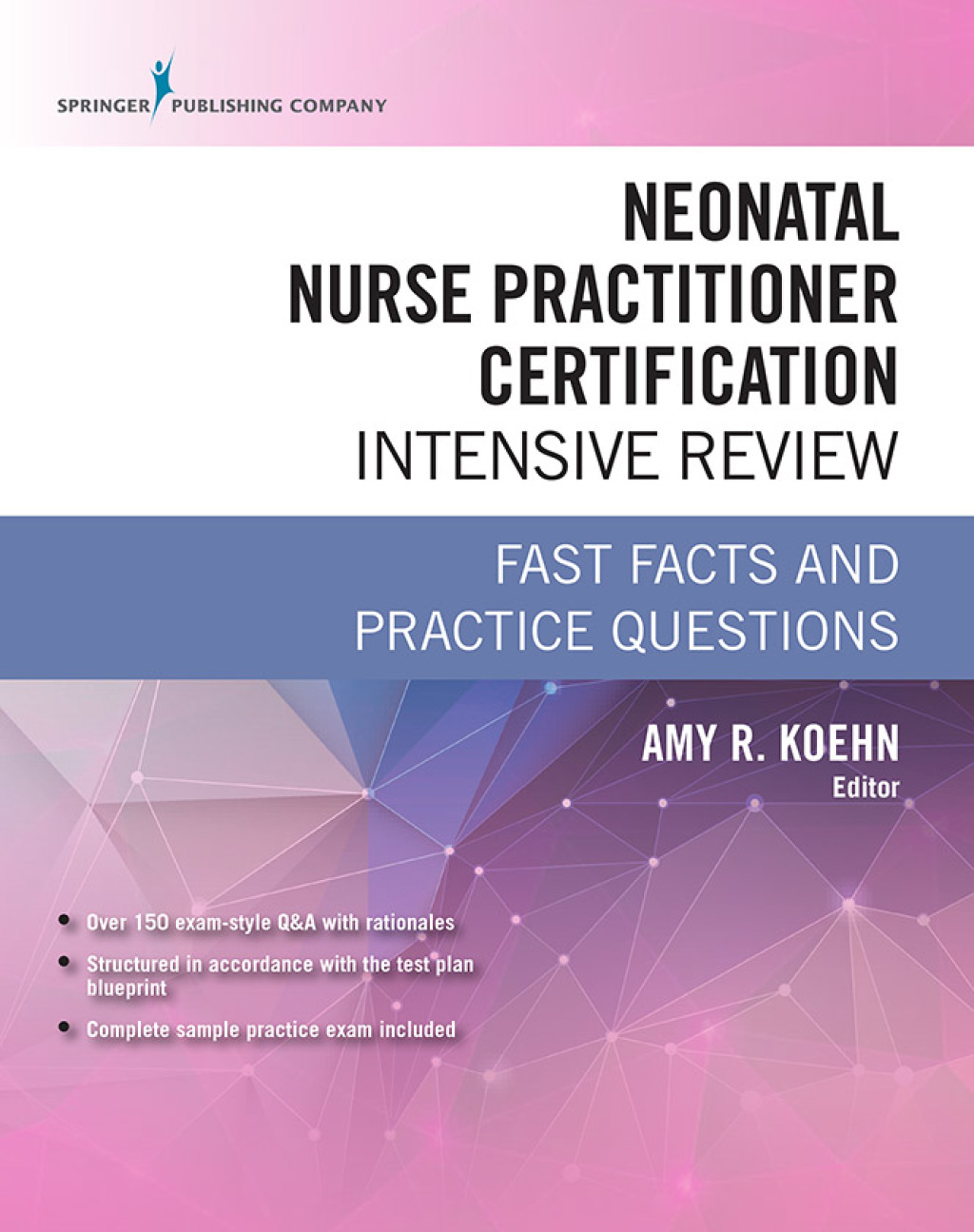 Neonatal Nurse Practitioner Certification Intensive Review Fast Facts and Practice Questions 1st Edition â€“ PDF/EPUB Version Downloadable