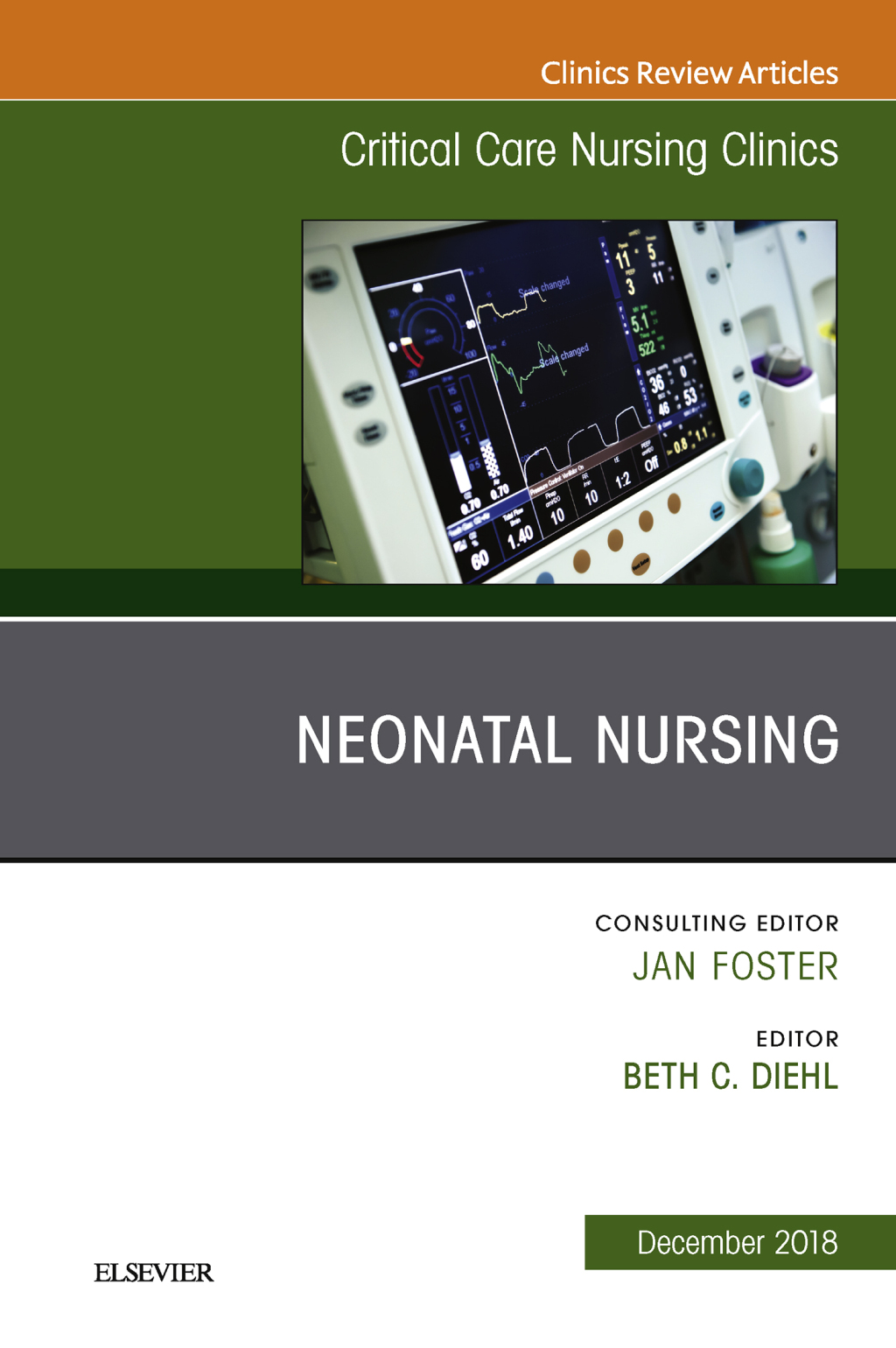 Neonatal Nursing, An Issue of Critical Care Nursing Clinics of North America  â€“ PDF/EPUB Version Downloadable