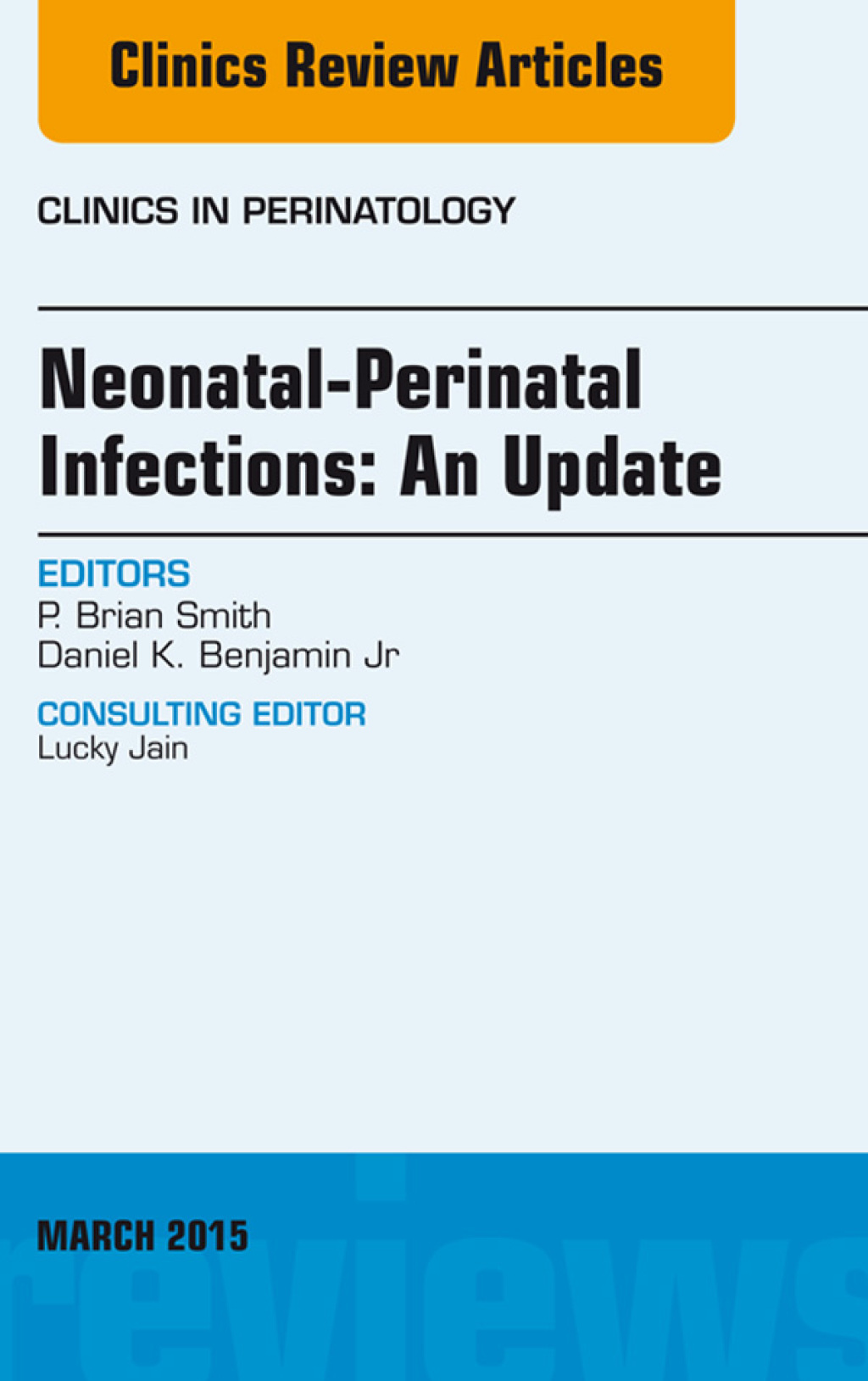 Neonatal-Perinatal Infections: An Update, An Issue of Clinics in Perinatology  â€“ PDF/EPUB Version Downloadable