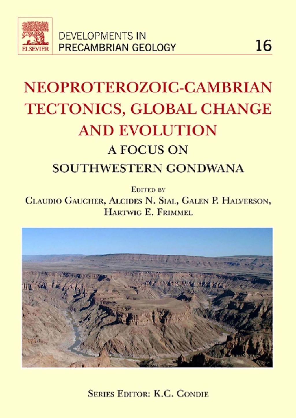 Neoproterozoic-Cambrian Tectonics, Global Change and Evolution: A Focus on South Western Gondwana  â€“ PDF/EPUB Version Downloadable