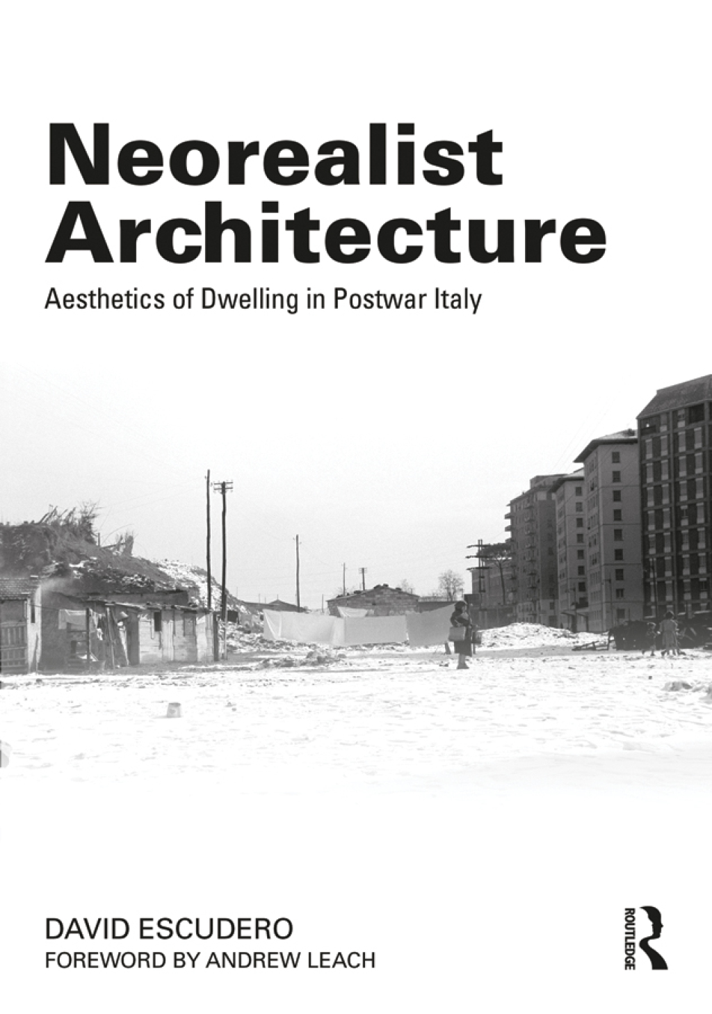 Neorealist Architecture Aesthetics of Dwelling in Postwar Italy 1st Edition â€“ PDF/EPUB Version Downloadable