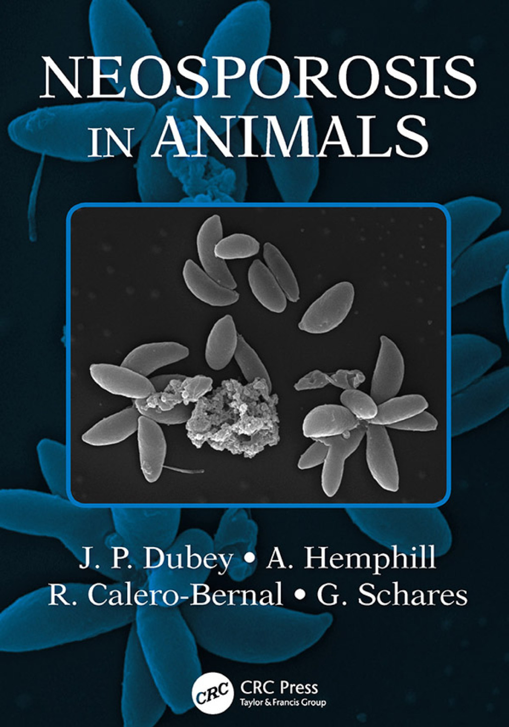Neosporosis in Animals 1st Edition â€“ PDF/EPUB Version Downloadable