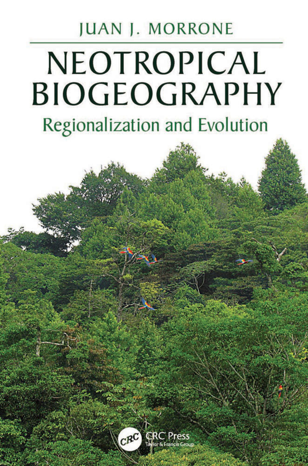 Neotropical Biogeography Regionalization and Evolution 1st Edition â€“ PDF/EPUB Version Downloadable