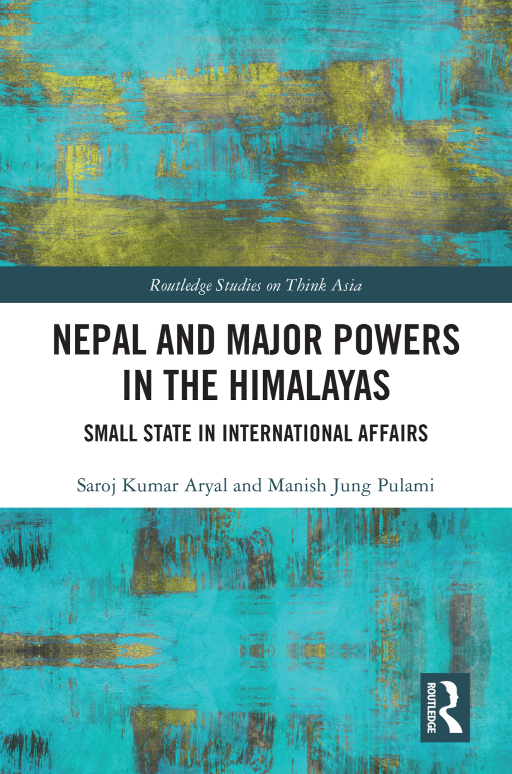 Nepal and Major Powers in the Himalayas Small State in International Affairs 1st Edition â€“ PDF/EPUB Version Downloadable