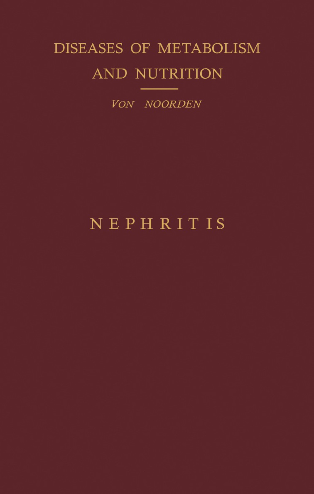 Nephritis Disorders of Metabolism and Nutrition - (PDF/EPUB Version)