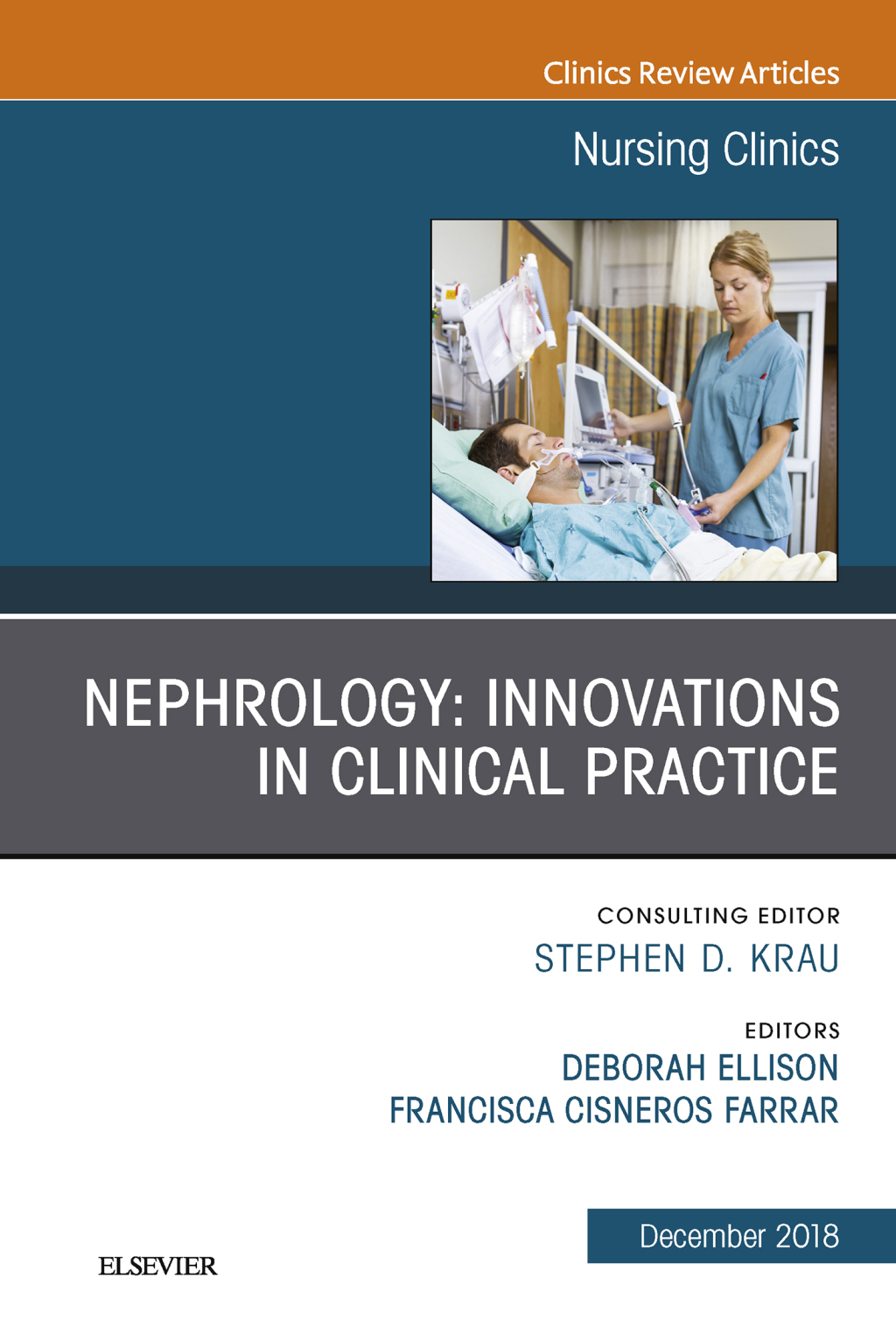 Nephrology: Innovations in Clinical Practice, An Issue of Nursing Clinics  â€“ PDF/EPUB Version Downloadable