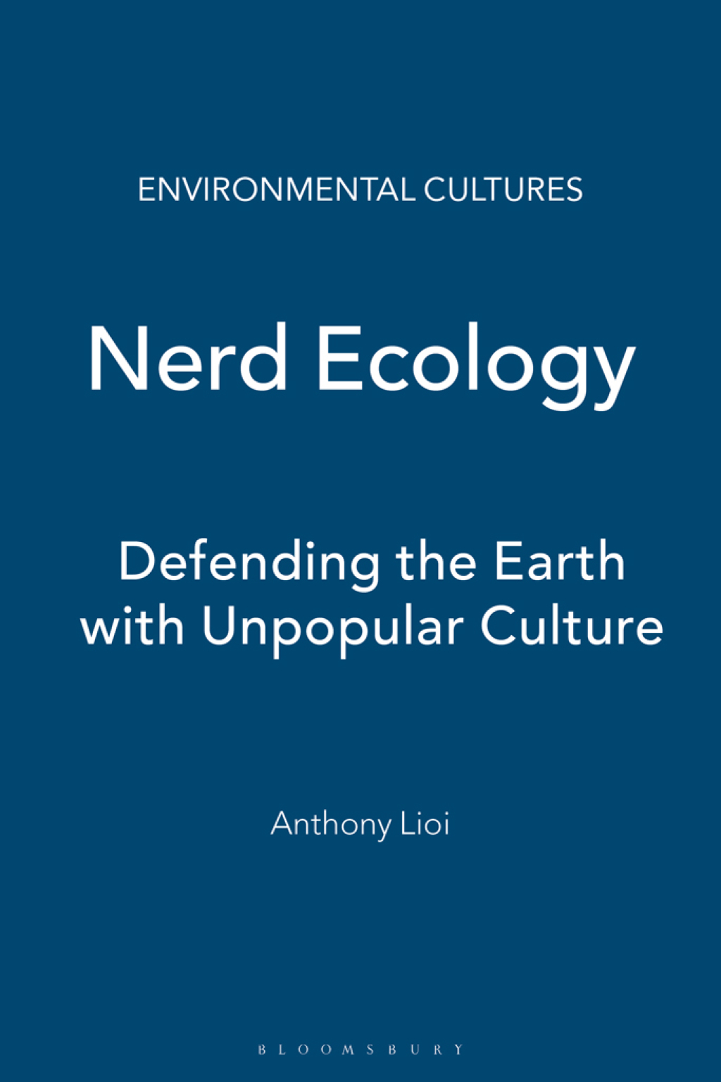 Nerd Ecology: Defending the Earth with Unpopular Culture From the War of Independence to the Present 1st Edition â€“ PDF/EPUB Version Downloadable