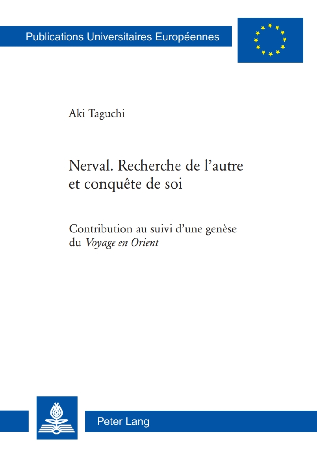 Nerval. Recherche de lautre et conquÃªte de soi Contribution au suivi dune genÃ¨se du "Voyage en Orient" 1st Edition â€“ PDF/EPUB Version Downloadable