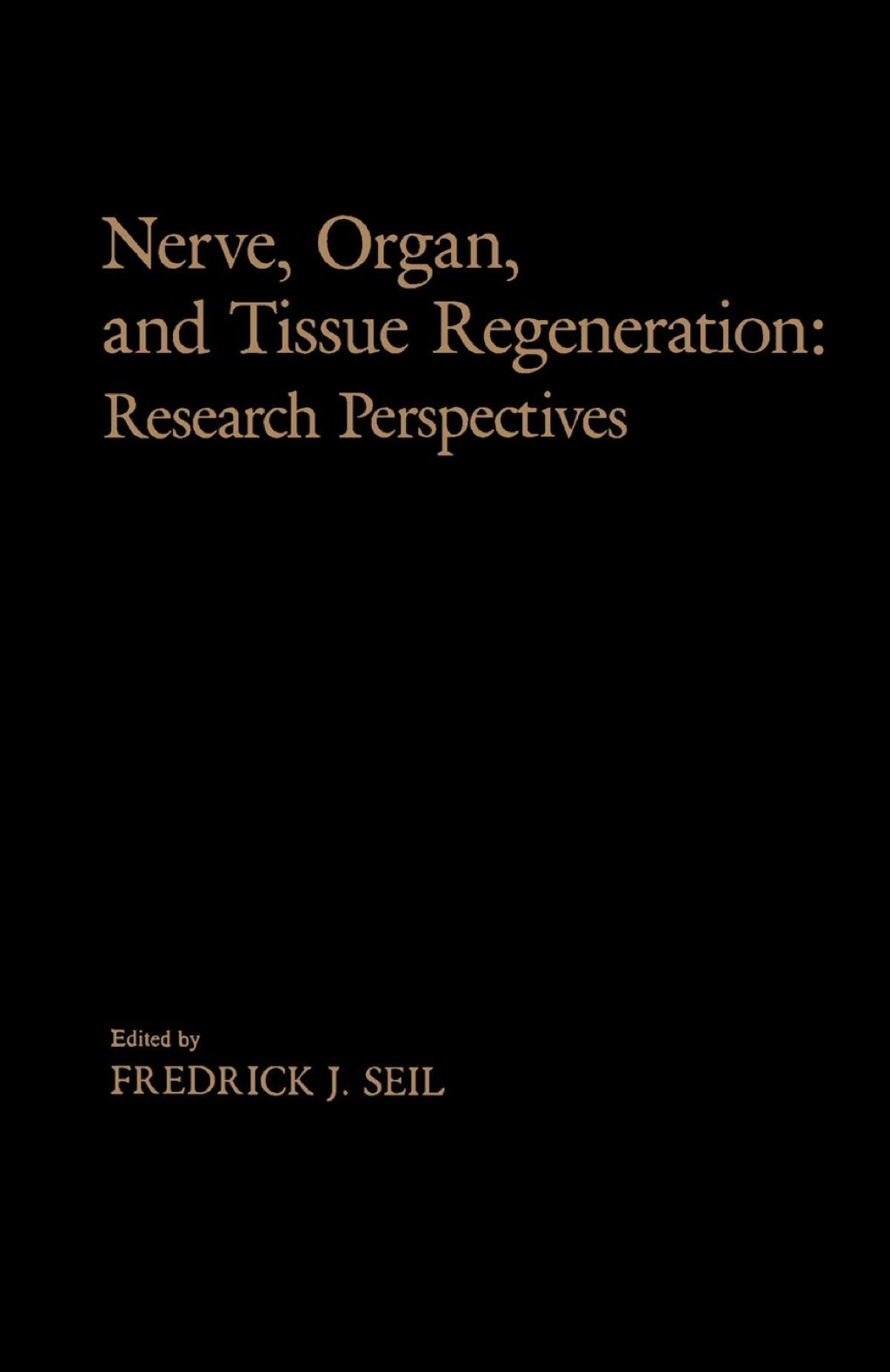 Nerve, Organ, and Tissue Regeneration: Research Perspectives 1st Edition â€“ PDF/EPUB Version Downloadable
