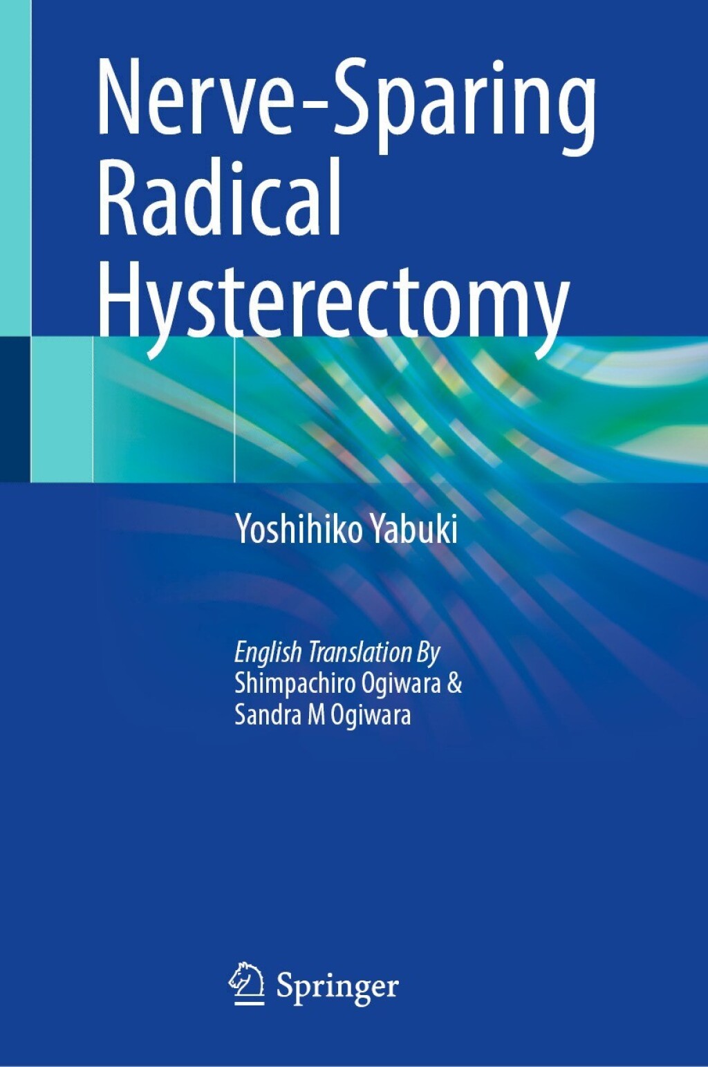 Nerve-Sparing Radical Hysterectomy  â€“ PDF/EPUB Version Downloadable