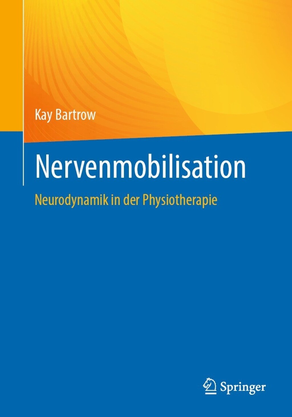 Nervenmobilisation Neurodynamik in der Physiotherapie  â€“ PDF/EPUB Version Downloadable