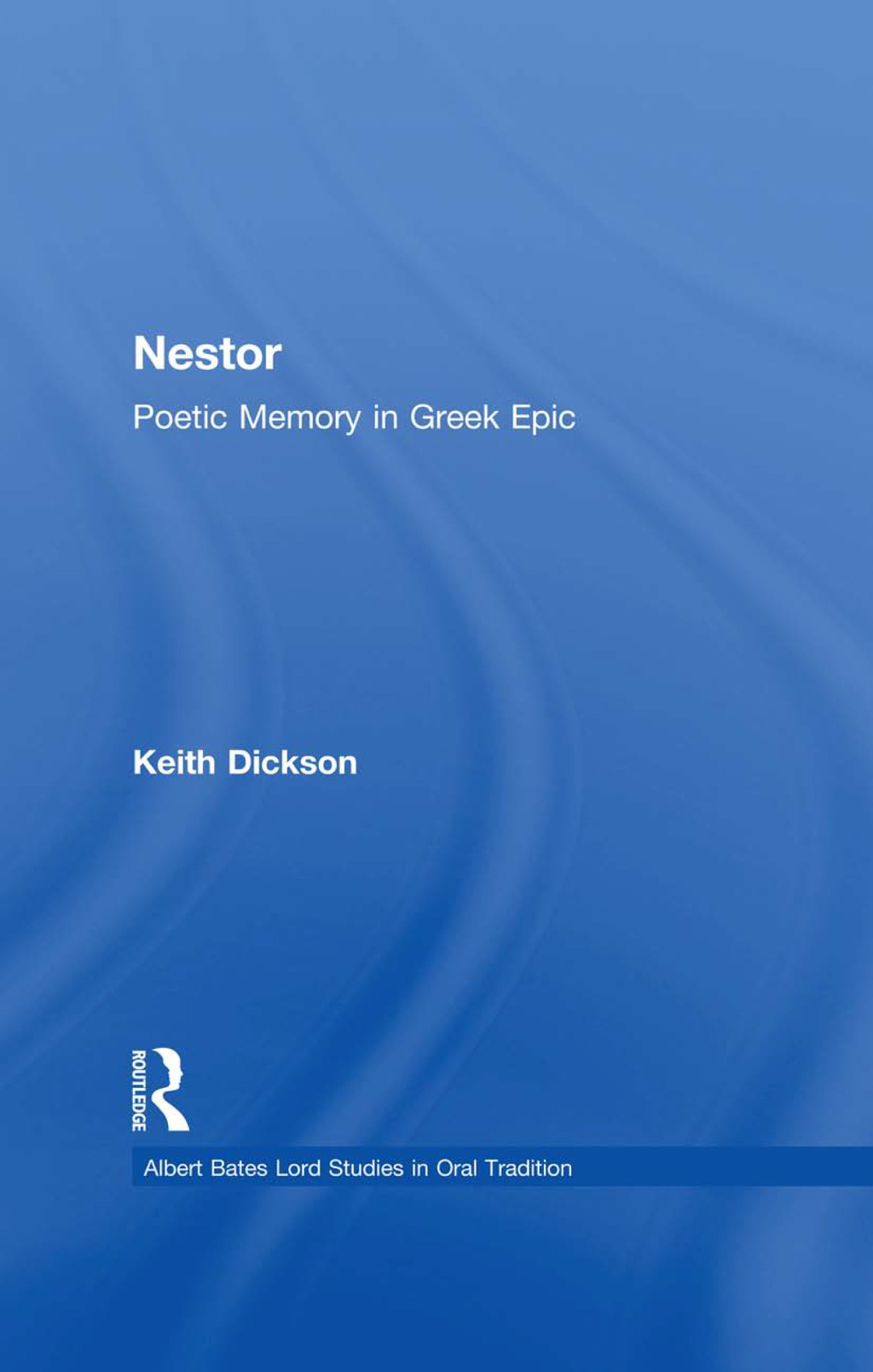 Nestor Poetic Memory in Greek Epic 1st Edition â€“ PDF/EPUB Version Downloadable