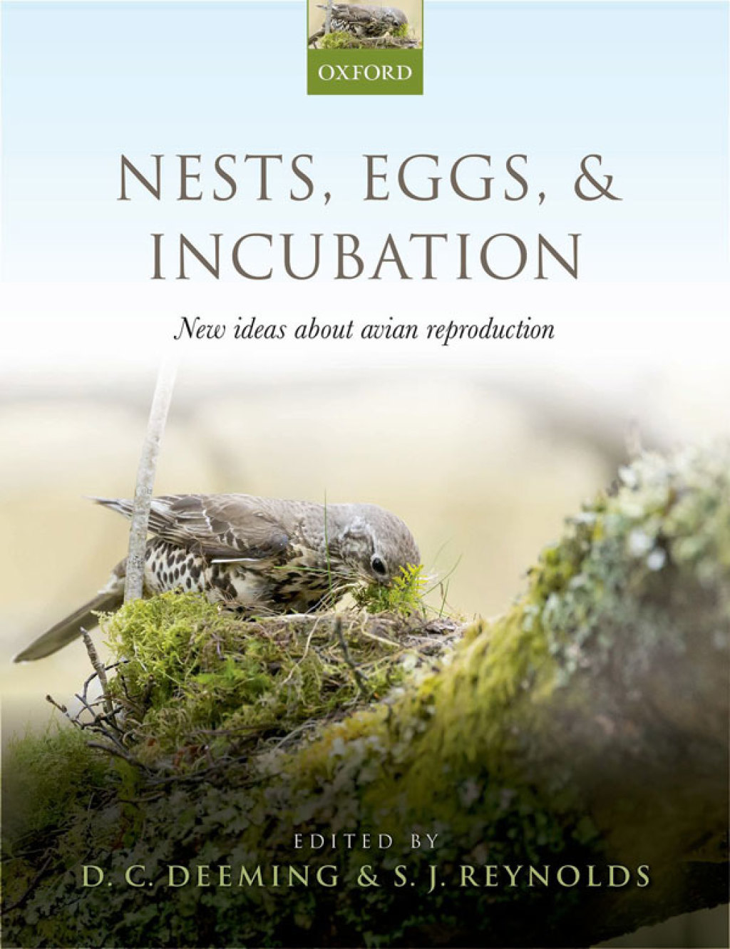 Nests, Eggs, and Incubation New ideas about avian reproduction 1st Edition â€“ PDF/EPUB Version Downloadable