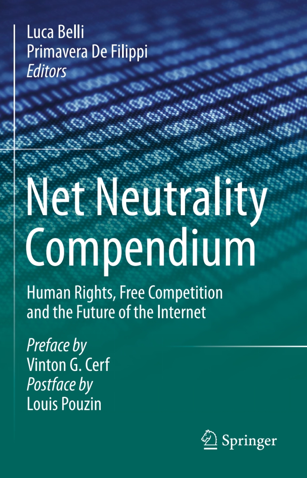 Net Neutrality Compendium Human Rights, Free Competition and the Future of the Internet  â€“ PDF/EPUB Version Downloadable