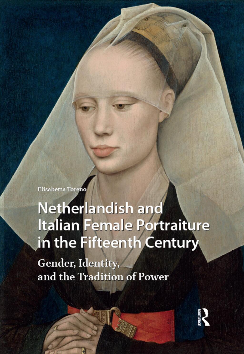 Netherlandish and Italian Female Portraiture in the Fifteenth Century Gender, Identity, and the Tradition of Power 1st Edition â€“ PDF/EPUB Version Downloadable