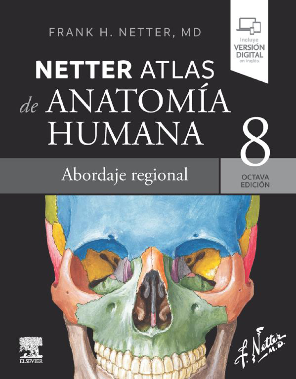 Netter. Atlas de anatomÃ­a humana. Abordaje regional 8th Edition â€“ PDF/EPUB Version Downloadable