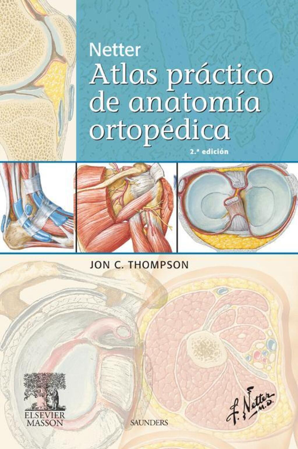 Netter. Atlas prÃ¡ctico de anatomÃ­a ortopÃ©dica 2nd Edition â€“ PDF/EPUB Version Downloadable