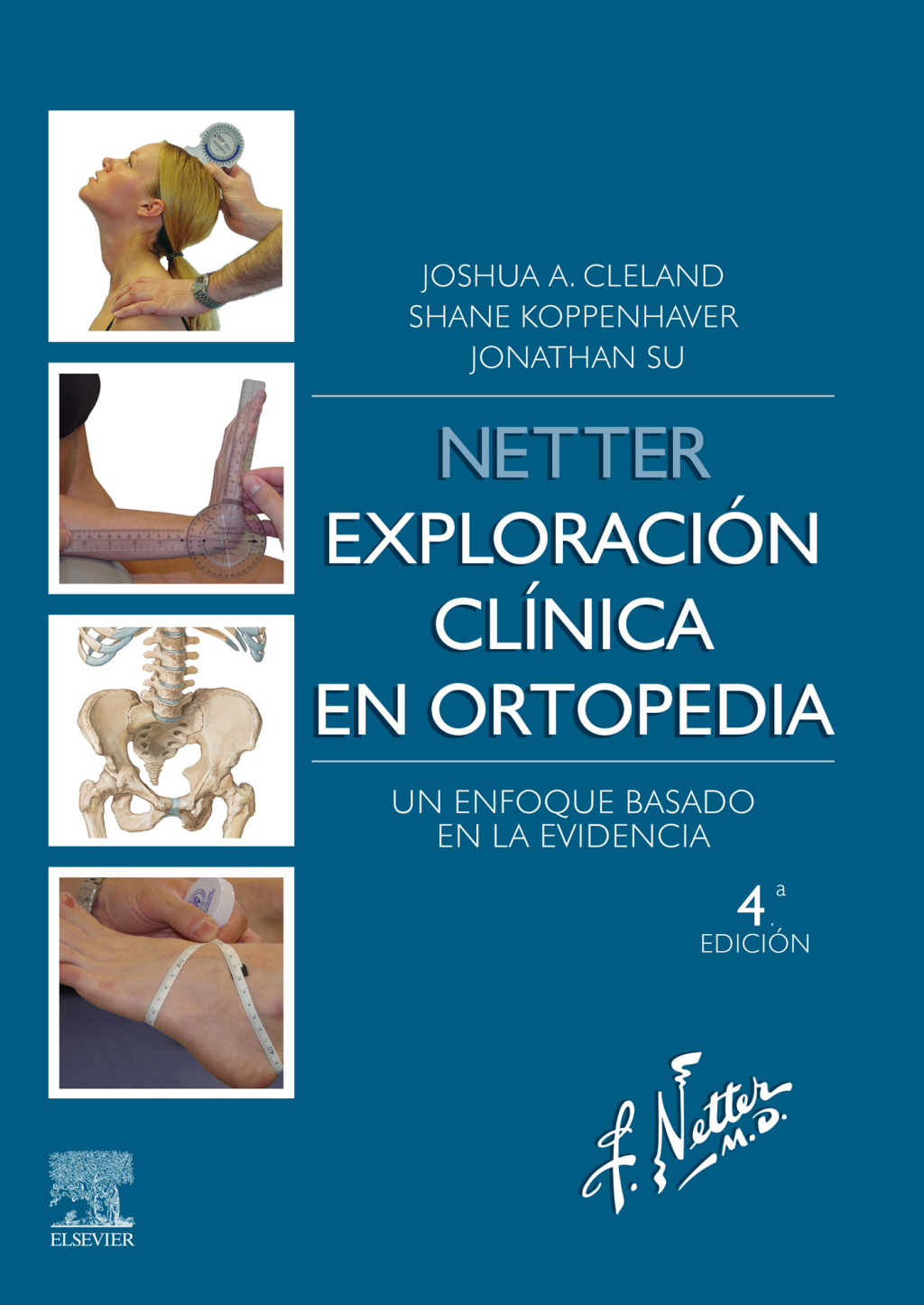 Netter. ExploraciÃ³n clÃ­nica en ortopedia Un enfoque basado en la evidencia 4th Edition â€“ PDF/EPUB Version Downloadable