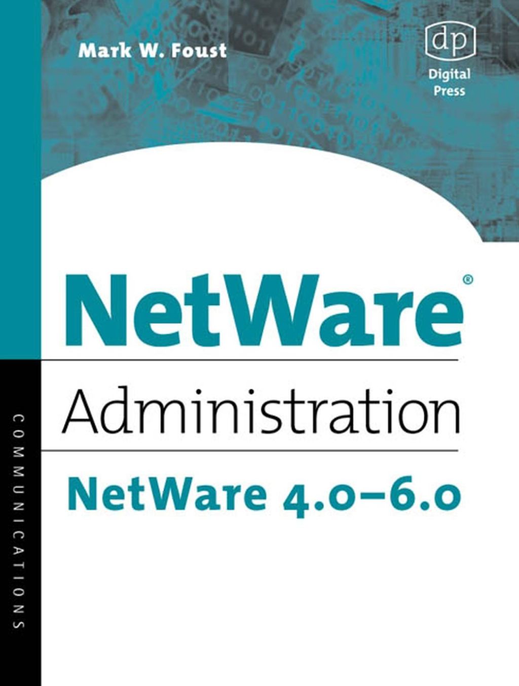 NetWare Administration: NetWare 4.0-6.0  â€“ PDF/EPUB Version Downloadable