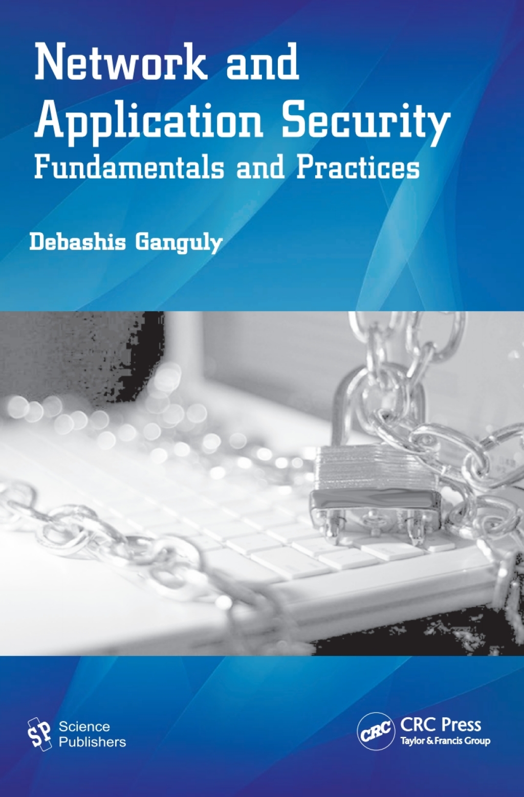 Network and Application Security Fundamentals and Practices 1st Edition â€“ PDF/EPUB Version Downloadable