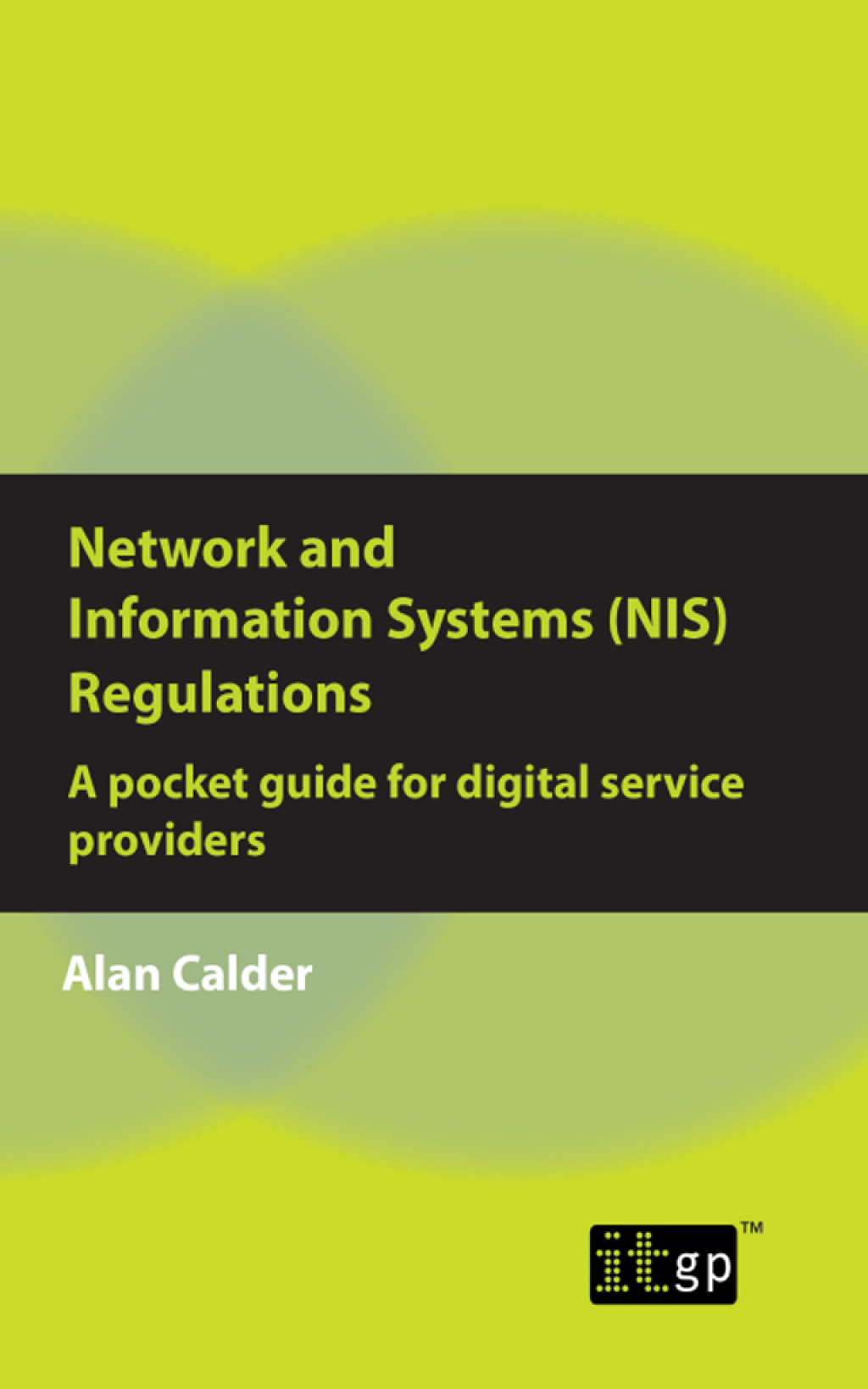 Network and Information Systems (NIS) Regulations - A pocket guide for digital service providers 1st Edition â€“ PDF/EPUB Version Downloadable