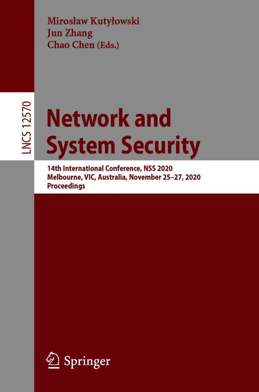 Network and System Security 14th International Conference, NSS 2020, Melbourne, VIC, Australia, November 25â€“27, 2020, Proceedings 1st Edition â€“ PDF/EPUB Version Downloadable