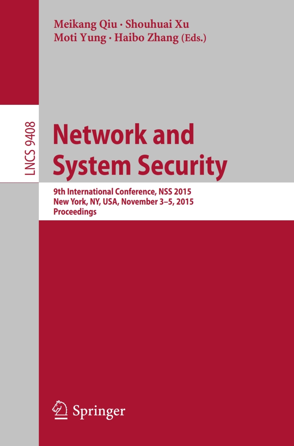 Network and System Security 9th International Conference, NSS 2015, New York, NY, USA, November 3-5, 2015, Proceedings  â€“ PDF/EPUB Version Downloadable