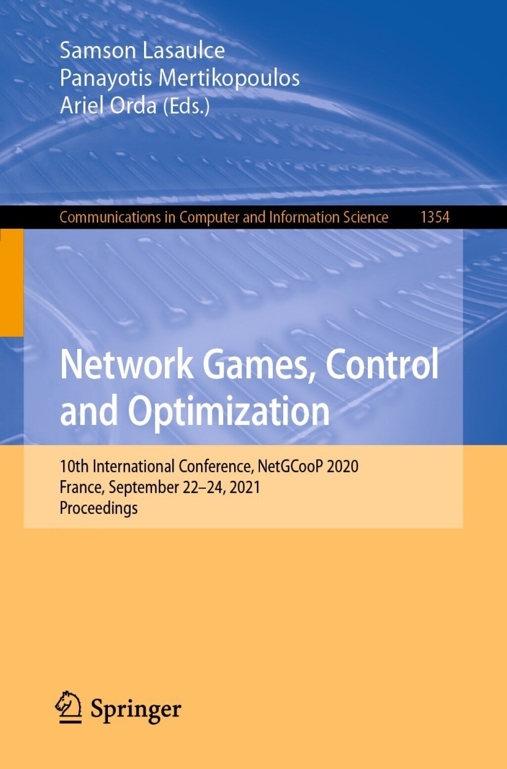 Network Games, Control and Optimization 10th International Conference, NetGCooP 2020, France, September 22â€“24, 2021, Proceedings  â€“ PDF/EPUB Version Downloadable