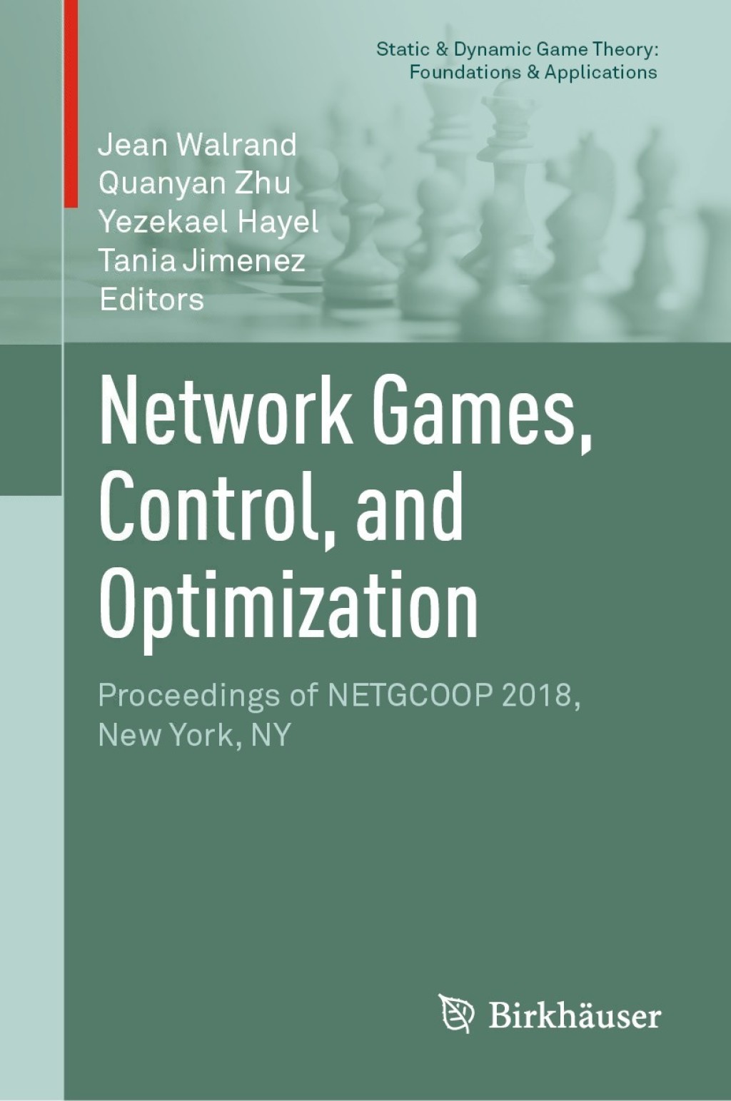 Network Games, Control, and Optimization Proceedings of NETGCOOP 2018, New York, NY  â€“ PDF/EPUB Version Downloadable