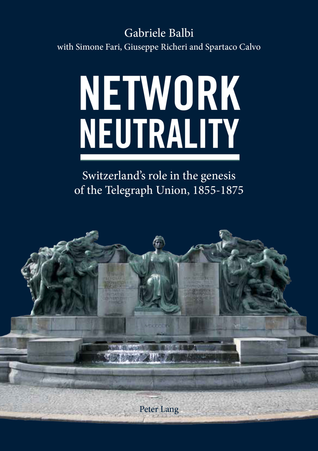 Network Neutrality Switzerlands role in the genesis of the Telegraph Union, 18551875 1st Edition â€“ PDF/EPUB Version Downloadable