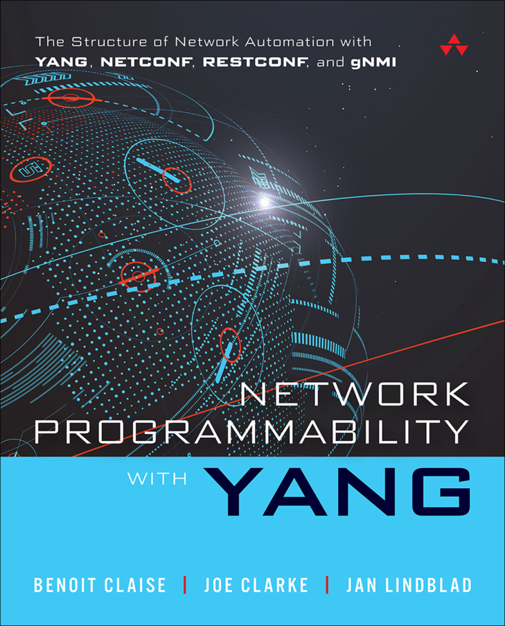 Network Programmability with YANG The Structure of Network Automation with YANG, NETCONF, RESTCONF, and gNMI 1st Edition â€“ PDF/EPUB Version Downloadable